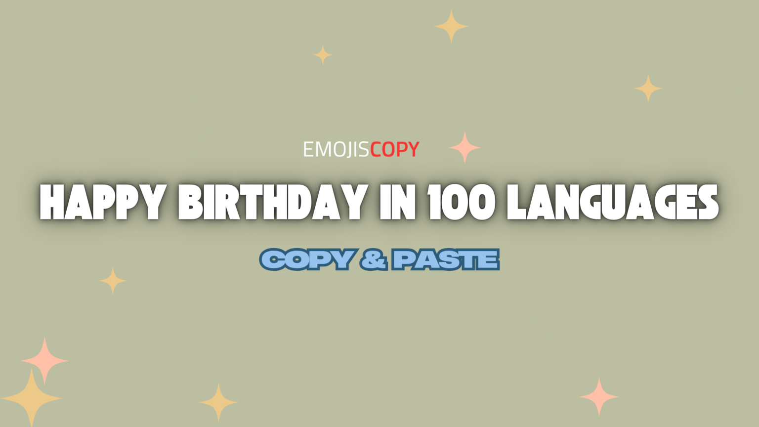 Wish Happy Birthday in 100 Languages Copy and Paste - Emojis Copy Paste